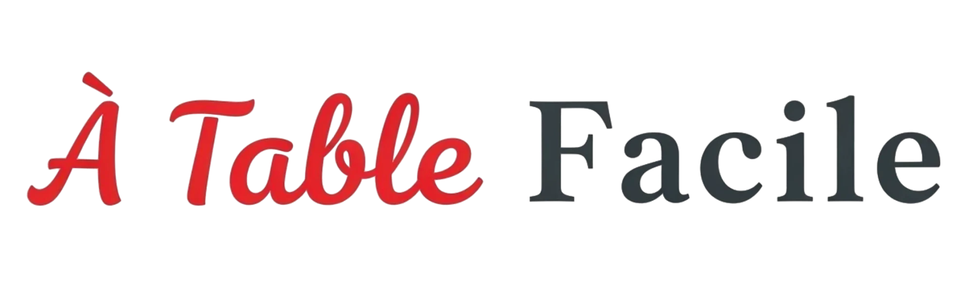 a Table Facile