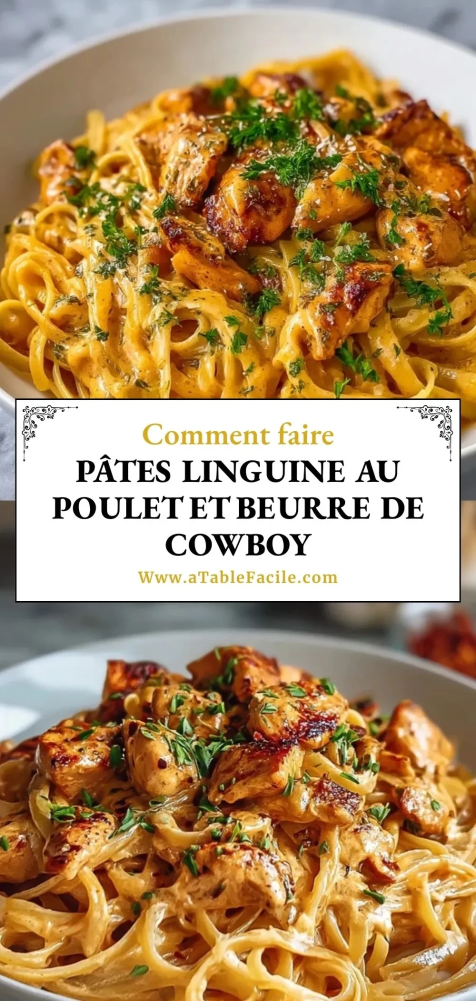 Pâtes Linguine au Poulet et Beurre de Cowboy - Pin 1