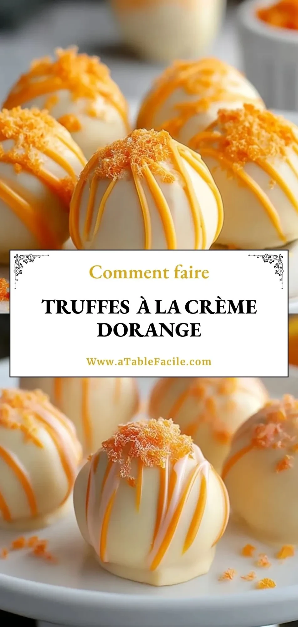 Truffes à la Crème dOrange - Pin 1