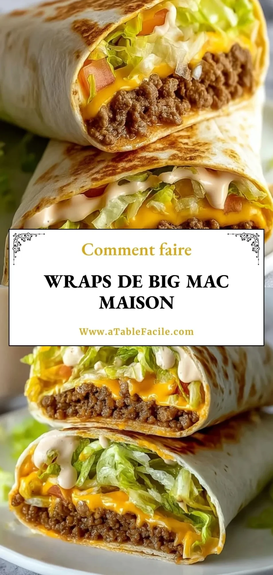 Wraps de Big Mac Maison - Pin 1
