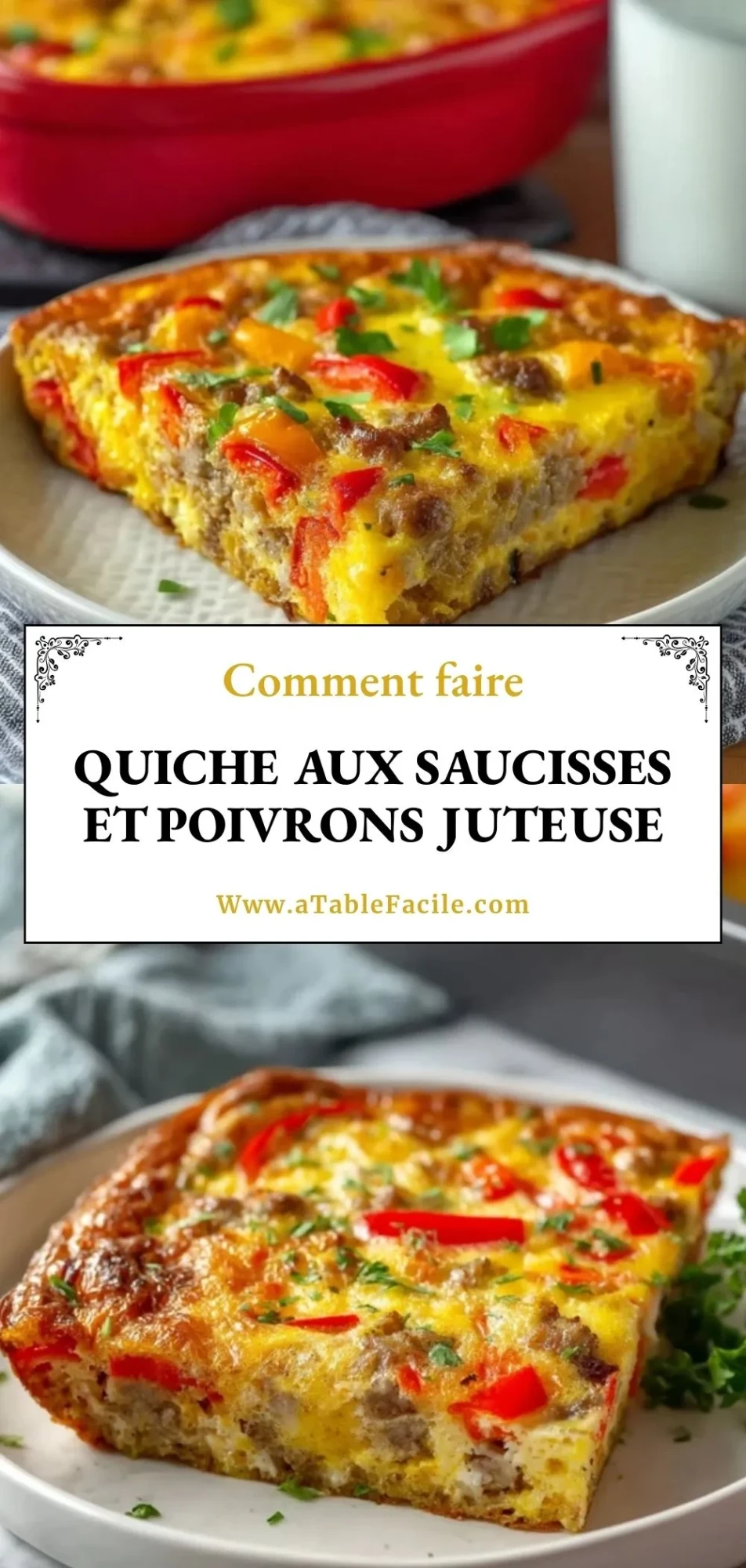 Quiche Aux Saucisses Et Poivrons Juteuse - Pin 1